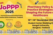 The 4th Journal of Pharmaceutical Policy and Practice (JoPPP) - Thailand 2025, an international conference dedicated to advancing pharmaceutical policy and practice, is just around the corner!